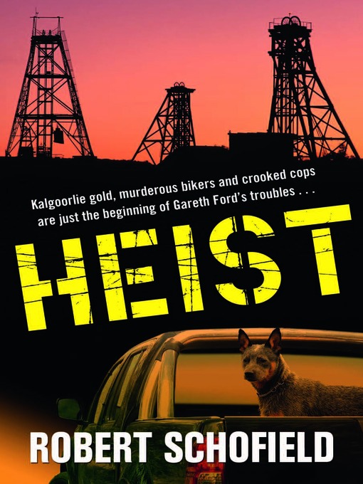Title details for Heist by Robert Schofield - Available